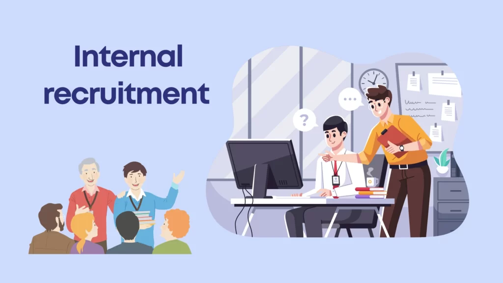 Internal recruitment